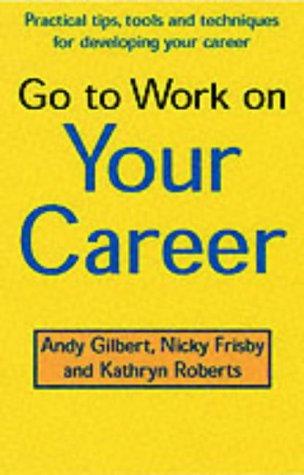 Go to Work on Your Career