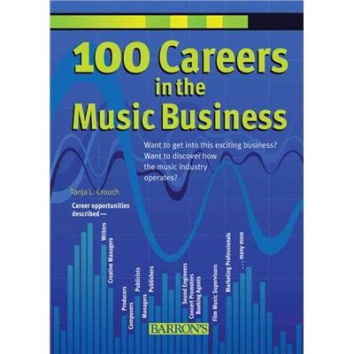 100 Careers in the Music Business