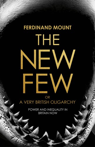 The New Few, or A very British Oligarchy