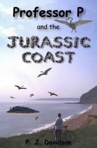 Professor P and the Jurassic Coast (Professor P)