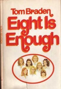 Eight Is Enough