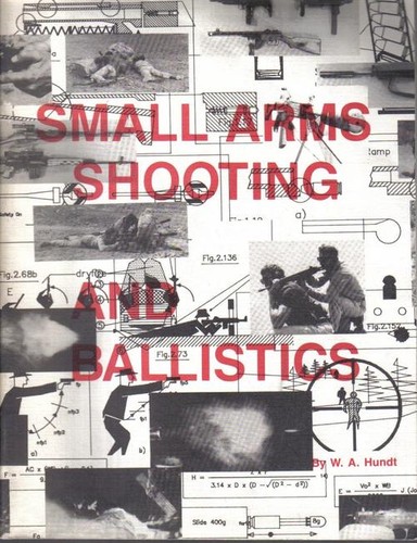 Small arms shooting and ballistics
