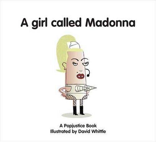 A Girl Called Madonna (Popjustice Idols)