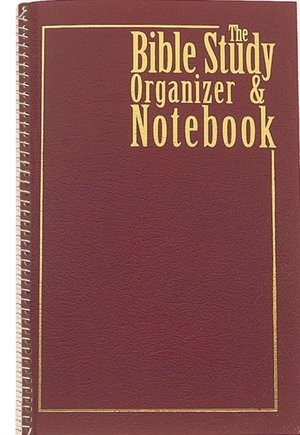 The Bible Study Organizer and Notebook