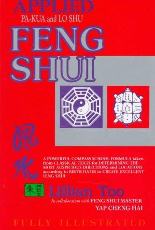 Applied Pa-kua and Lo Shu Feng Shui