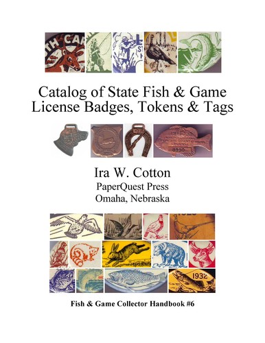 Catalog of State Fish & Game License Badges, Tokens & Tags