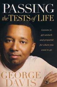 Passing the tests of life