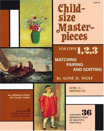 Child-Size Masterpieces for Steps 1, 2, 3 of Matching pairing and sortingy, Level 3--Advanced