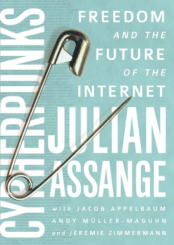 Cypherpunks, Freedom, and the Future of the Internet