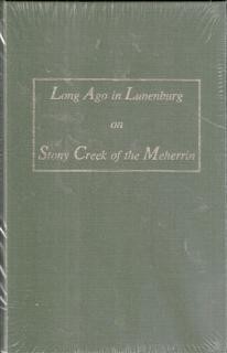 Long ago in Lunenburg on Stony Creek of the Meherrin