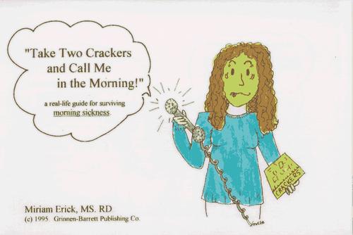 Take two crackers and call me in the morning!