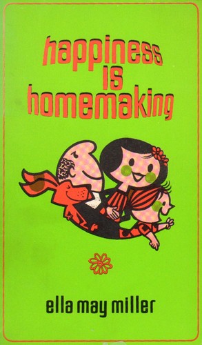 Happiness is homemaking