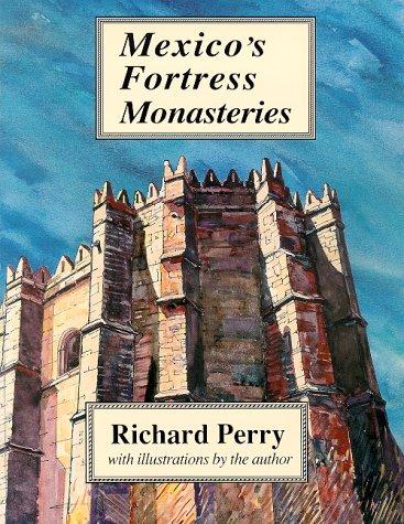 Mexico's fortress monasteries