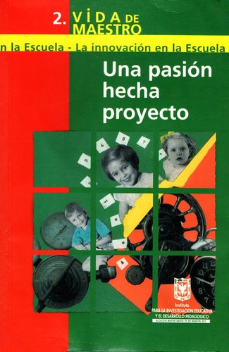 Vida de Maestro - 2. Una Pasión Hecha Proyecto
