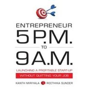 Entrepreneur 5 PM to 9 AM