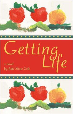 Getting life
