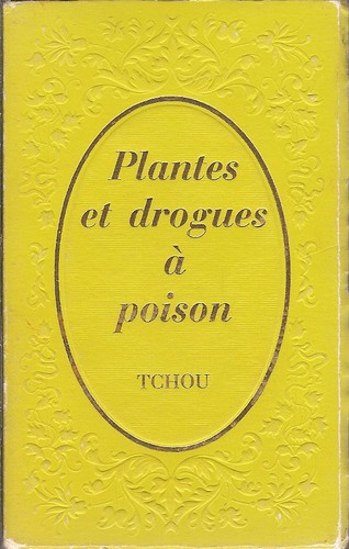 Plantes et drogues à poison