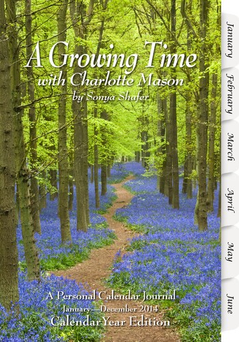 A Growing Time with Charlotte Mason, Calendar Year 2014
