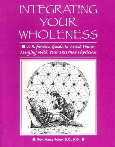 Integrating Your Wholeness