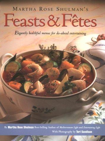 Martha Rose Shulman's feasts & fêtes