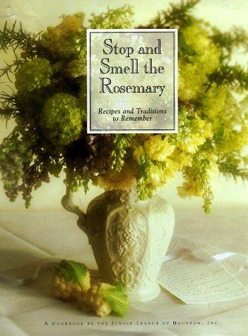 Stop and smell the rosemary