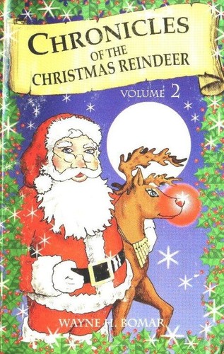 Chronicles of the Christmas Reindeer volume 2