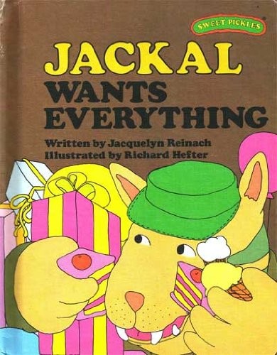 Jackal wants everything