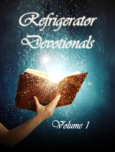 Refrigerator Devotionals Volume 1