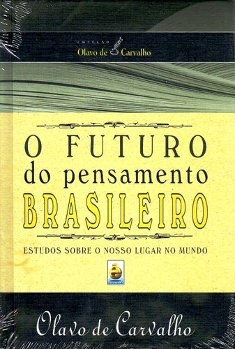 O futuro do pensamento brasileiro