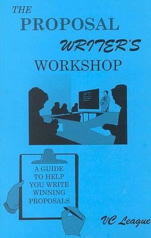 The proposal writer's workshop