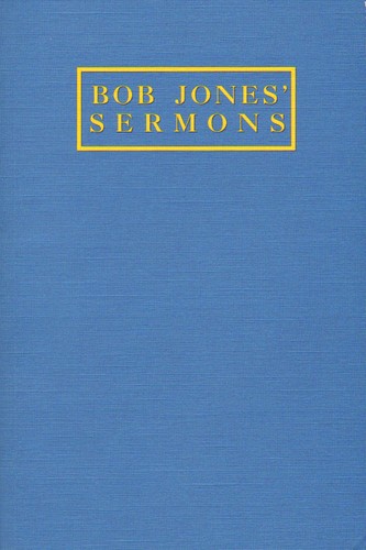 Bob Jones' Sermons