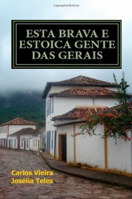 Esta brava e estoica gente das Gerais