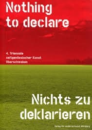 Nothing to declare - Nichts zu deklarieren