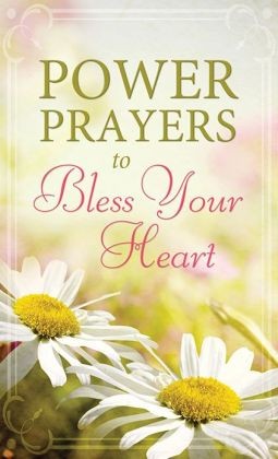 Power Prayers to Bless Your Heart
