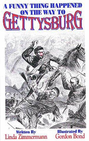 A Funny Thing Happened on the Way to Gettysburg