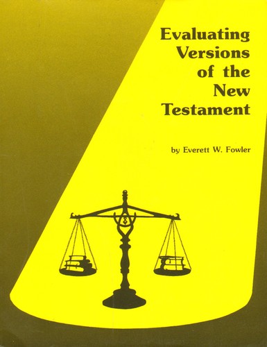 Evaluating Versions of the New Testament