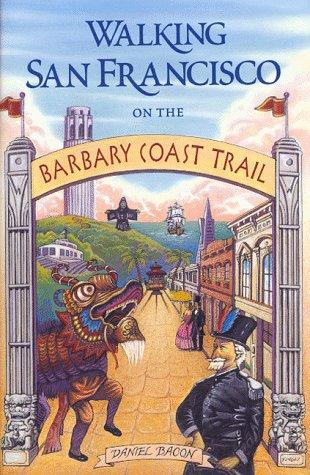 Walking San Francisco on the Barbary Coast Trail