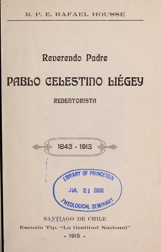 Reverendo Padre Pablo Celestino Lie gey, Redentorista 1843-1913