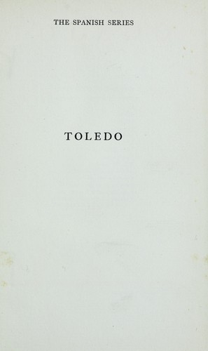 Toledo: An Historical and Descriptive Account of the "City of Generations;"