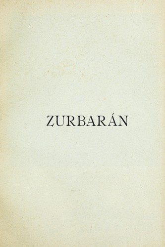 Catalogo oficial ilustrado de la exposicion de las obras de Francisco de Zurbaran