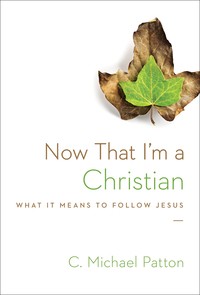 Now that I am a Christian