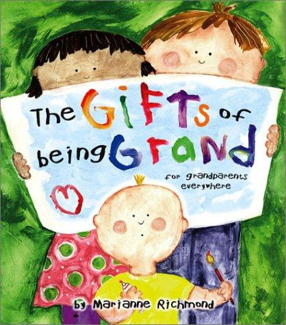 The Gifts of Being Grand