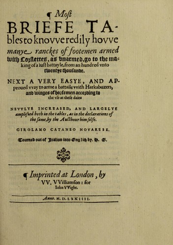 Most briefe tables to knovve redily hovve manye ranckes of footemen armed with corslettes as vnarmed go to the making of a iust battayle, from an hundred vnto twentye thousande