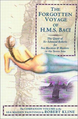 The Forgotten Voyage of the H.M.S. Baci
