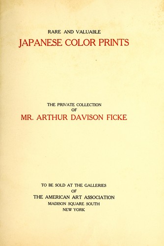 Illustrated Catalogue of an Exceptionally Important Collection of Rare and Valuable Japanese Color Prints together with a Few Paintings of the Ukioye School