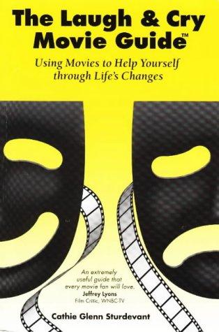 The Laugh & Cry Movie Guide
