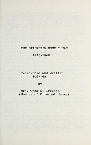 The Otterbein Home Church, 1913-1968
