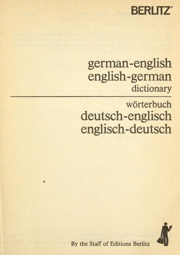 German-English, English-German dictionary = Worterbuch deutsch- englisch, englisch-deutsch
