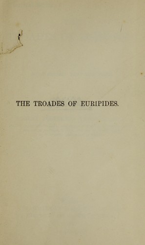 The Troades of Euripides