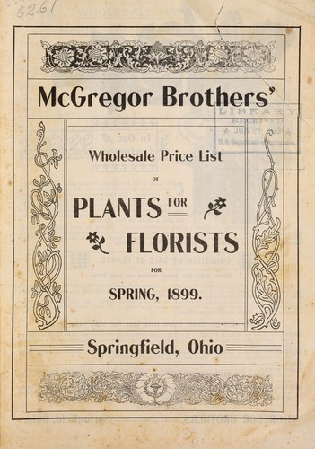 McGregor Brothers' wholesale price list of plants for florists for spring, 1899